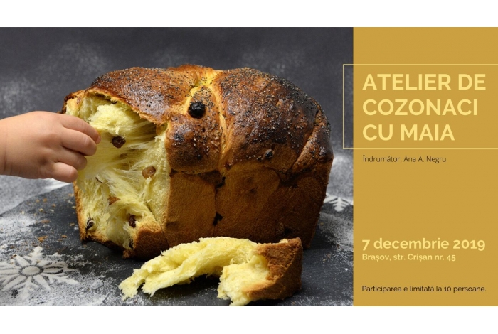 Atelier de cozonaci cu maia - Brașov